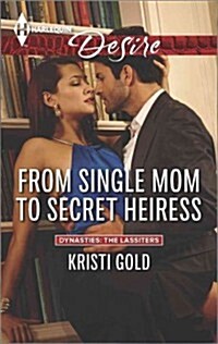 From Single Mom to Secret Heiress (Mass Market Paperback)