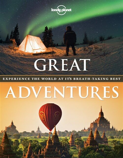 Great Adventures: Experience the World at Its Breathtaking Best (Paperback)