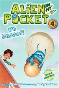 Alien in My Pocket #4: On Impact! (Paperback)