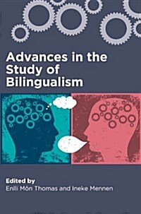 Advances in the Study of Bilingualism (Hardcover)