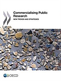 Commercialising Public Research: New Trends and Strategies (Paperback)