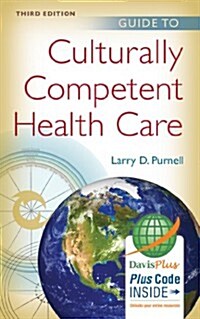 Guide to Culturally Competent Health Care (Paperback, Pass Code, 3rd)