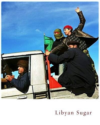 Michael Christopher Brown: Libyan Sugar (Hardcover)