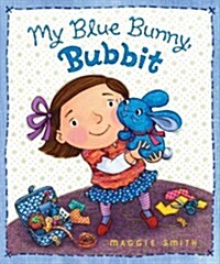 My Blue Bunny, Bubbit (Hardcover)