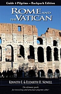 Rome and the Vatican - Guide 4 Pilgrims, Backpack Edition (Paperback, 3, Backpack)