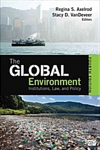 The Global Environment: Institutions, Law, and Policy (Paperback, 4)