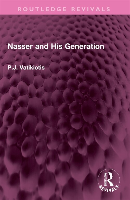 Nasser and His Generation (Paperback, 1)