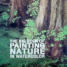 [중고] The Big Book of Painting Nature in Watercolor (Paperback)