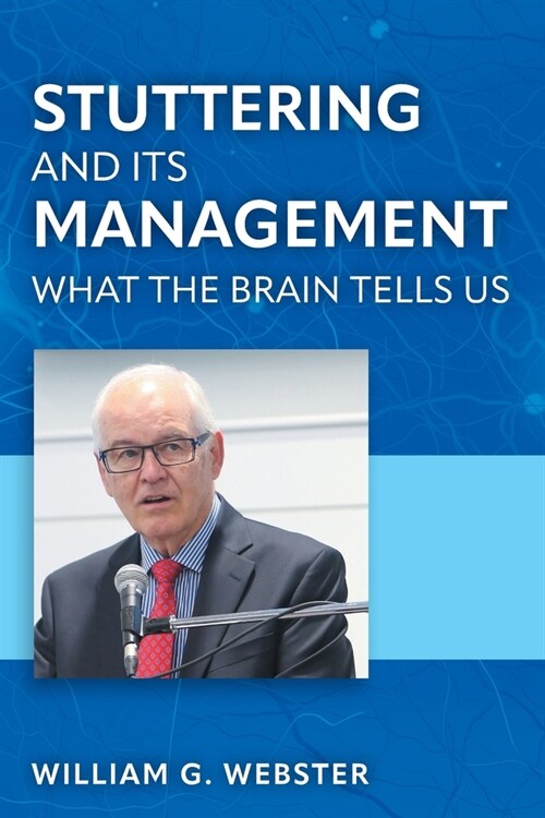 Stuttering and its Management: What the Brain Tells Us (Paperback)