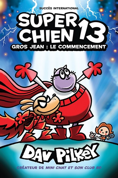 Super Chien: N˚ 13 - Gros Jean: Le Commencement (Paperback)