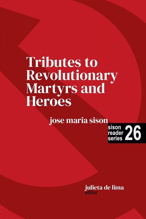 Tributes to Revolutionary Martyrs and Heroes (Paperback)