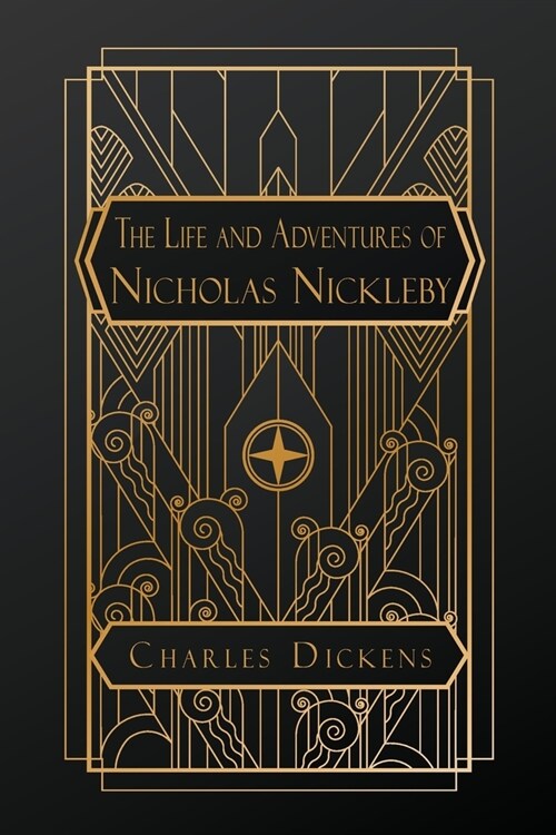 The Life and Adventures of Nicholas Nickleby (Paperback)