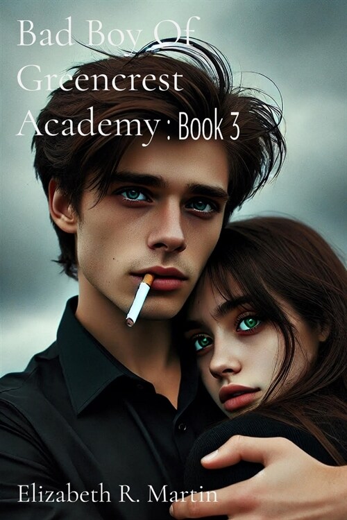 Bad Boy Of Greencrest Academy: Book 3 (Paperback)