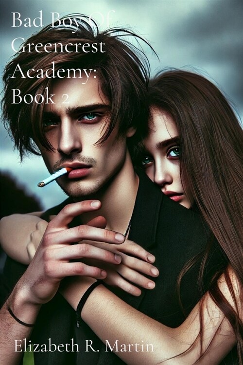 Bad Boy Of Greencrest Academy: Book 2 (Paperback)