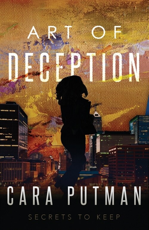 Art of Deception: Inspirational Romantic Suspense (Secrets to Keep Prequel) (Paperback)