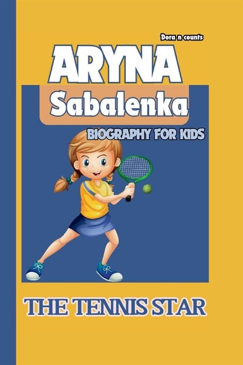 Aryna Sabalenka: : The Tennis Star (Paperback)