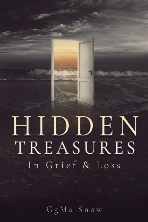 Hidden Treasures: In Grief & Loss (Paperback)