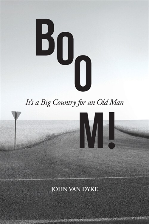 Boom!: Its a Big Country for an Old Man (Paperback)