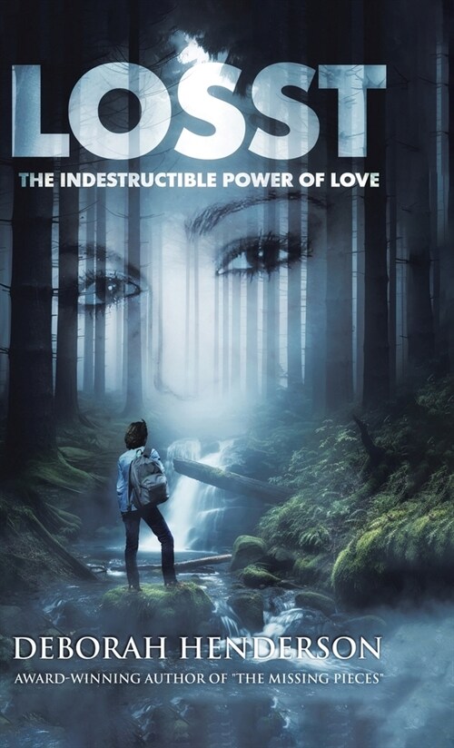 Losst: The Indestructible Power of Love (Hardcover)