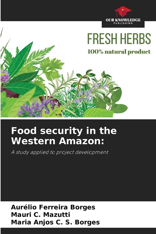 Food security in the Western Amazon (Paperback)