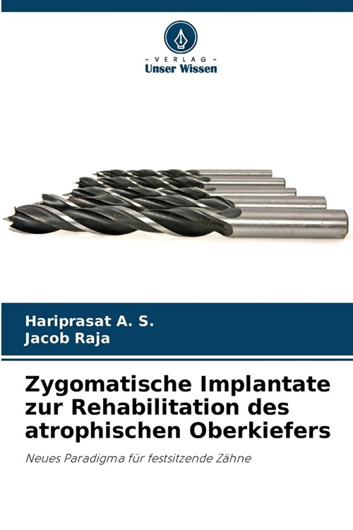 Zygomatische Implantate zur Rehabilitation des atrophischen Oberkiefers (Paperback)