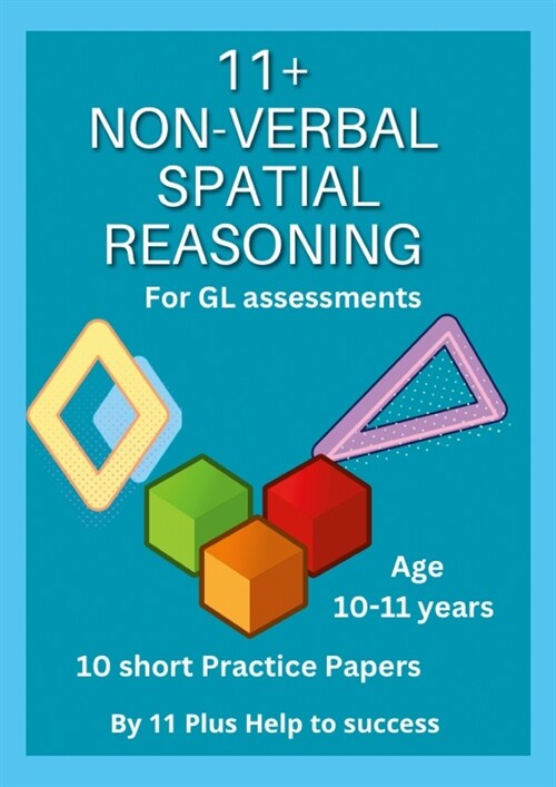 11 Plus Non -verbal Spatial Reasoning Papers ( GL style ) (Paperback)