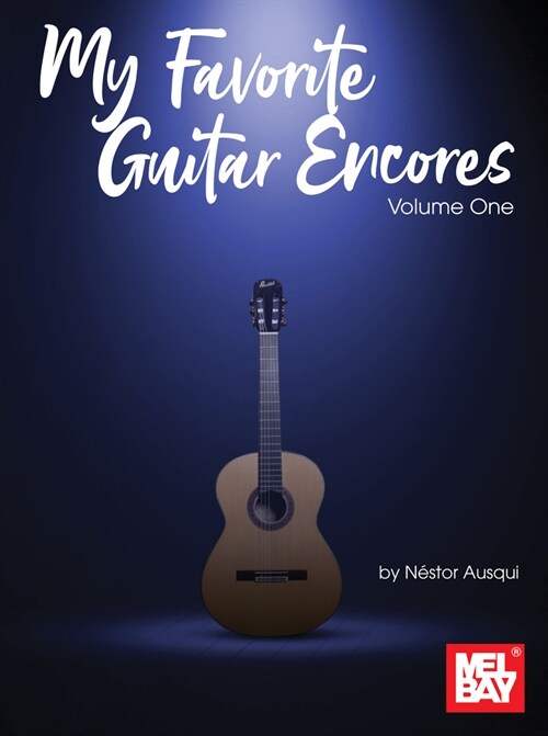 My Favorite Guitar Encores, Volume One (Paperback)