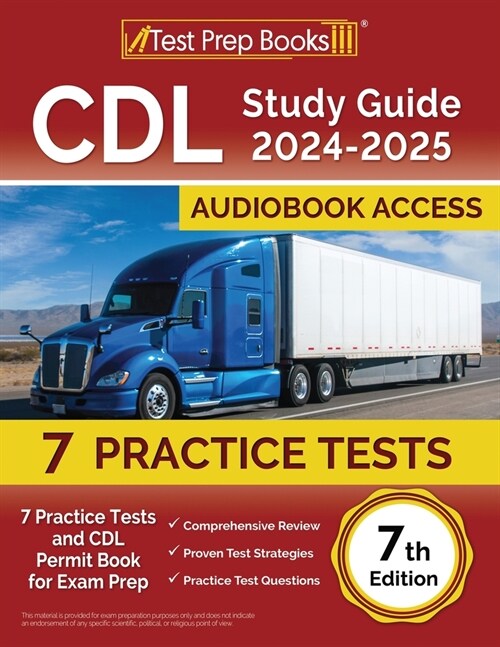 CDL Study Guide 2024-2025: 7 Practice Tests and CDL Permit Book for Exam Prep [7th Edition] (Paperback)