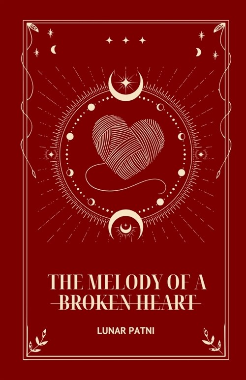 The Melody of a Broken Heart (Paperback)