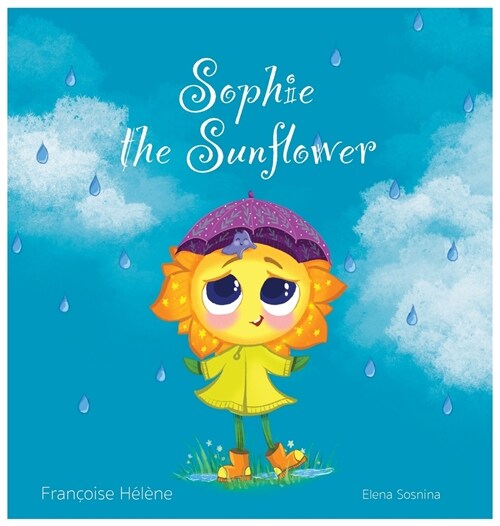 Sophie the Sunflower (Hardcover)