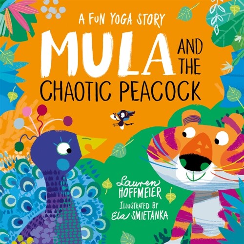 Mula and the Chaotic Peacock (Hardcover)