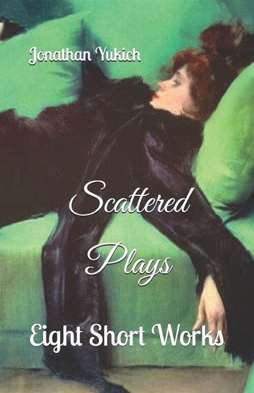 Scattered Plays: Eight Short Works (Paperback)