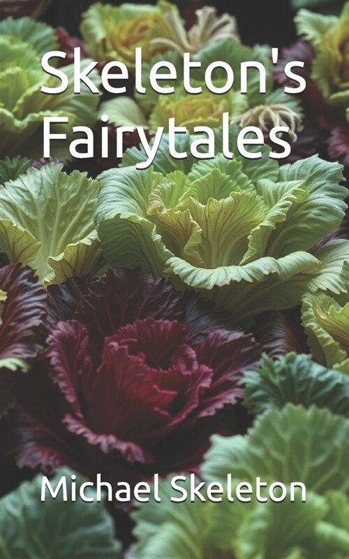 Skeletons Fairytales (Paperback)