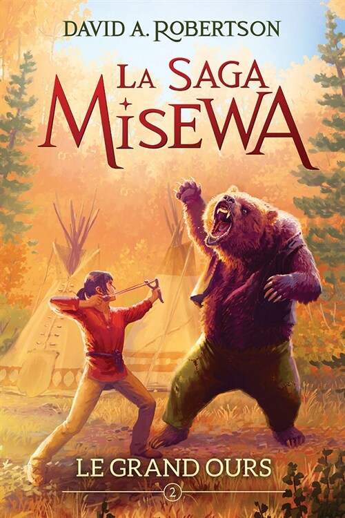 La Saga Misewa: N?2 - Le Grand Ours (Paperback)