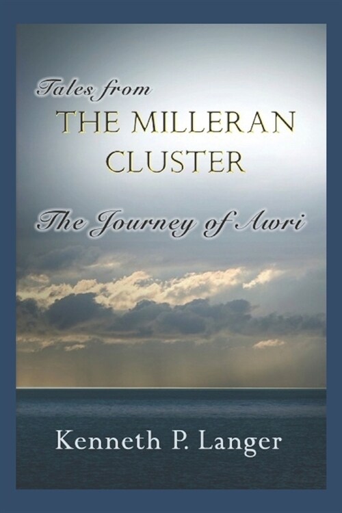 Tales from the Milleran Cluster: The Journey of Awri: Bool Five (Paperback)