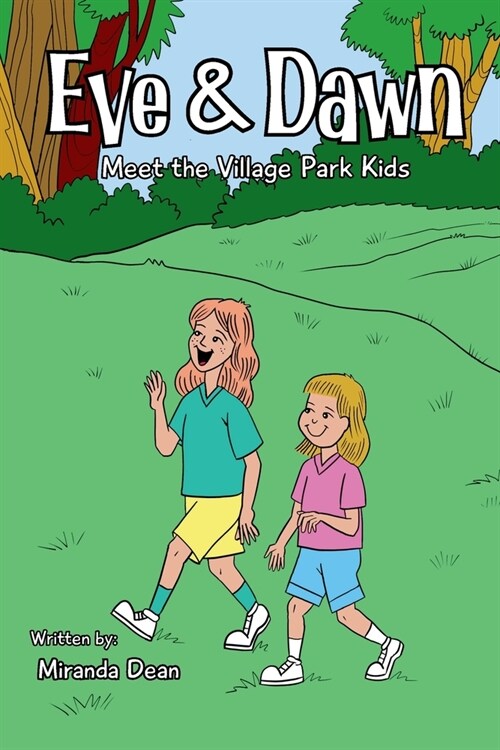 Eve & Dawn: Meet the Village Park Kids (Paperback)