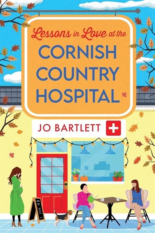 Lessons in Love at the Cornish Country Hospital (Paperback)