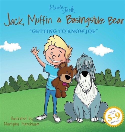 Jack, Muffin & Basingstoke Bear: Getting to Know Joe (Hardcover)