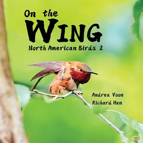 On the Wing - North American Birds 2 (Paperback)