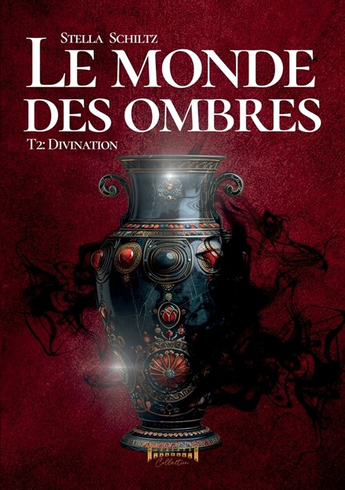 Le monde des ombres: T2 Divination (Paperback)