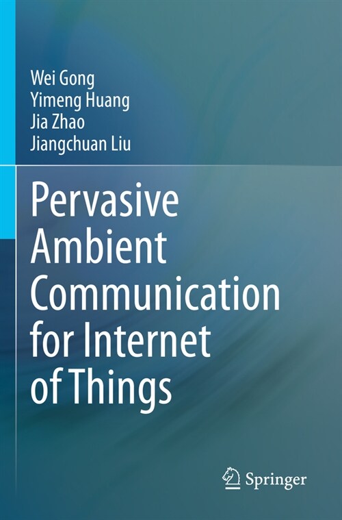 Pervasive Ambient Communication for Internet of Things (Paperback, 2023)