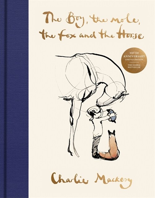 The Boy, the Mole, the Fox and the Horse Fifth Anniversary Limited Edition: The Global Bestseller (Hardcover)