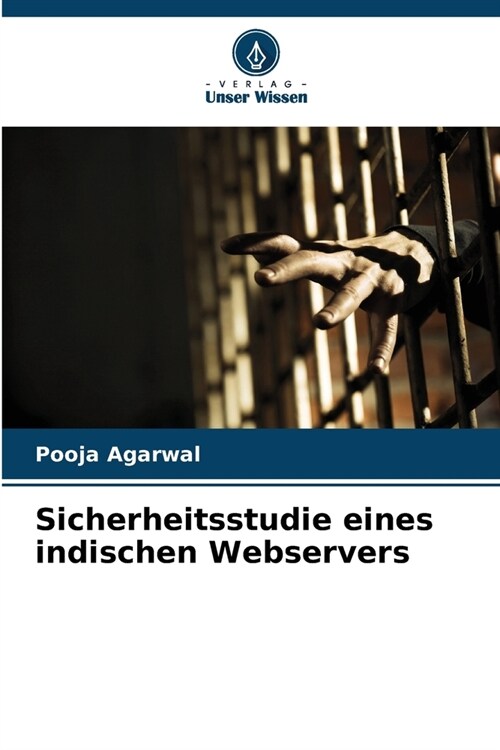 Sicherheitsstudie eines indischen Webservers (Paperback)