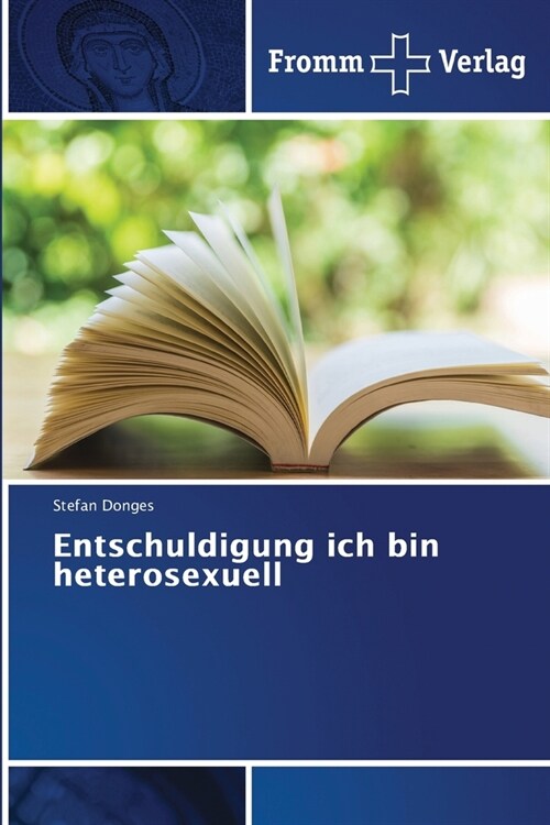 Entschuldigung ich bin heterosexuell (Paperback)