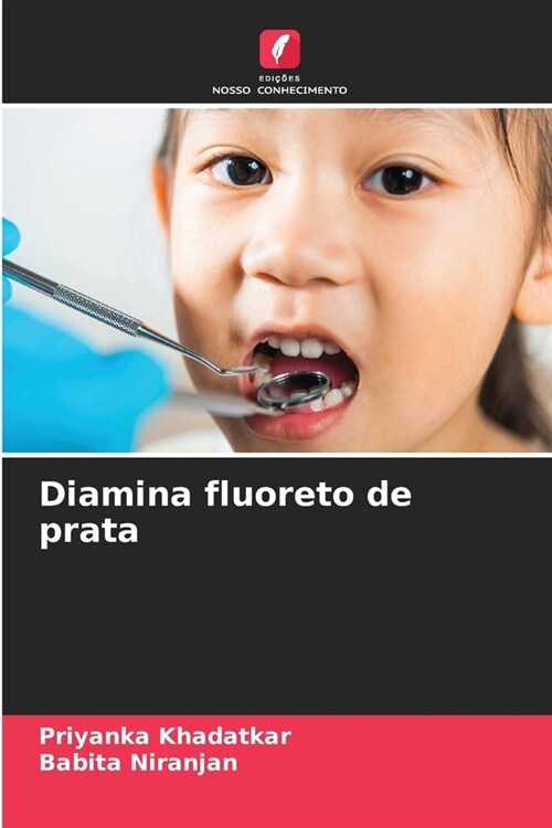 Diamina fluoreto de prata (Paperback)