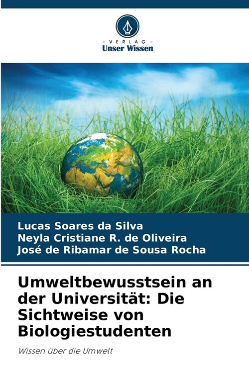 Umweltbewusstsein an der Universit?: Die Sichtweise von Biologiestudenten (Paperback)