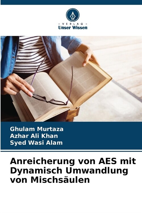 Anreicherung von AES mit Dynamisch Umwandlung von Mischs?len (Paperback)