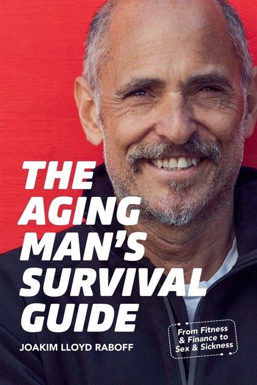 The Aging Mans Survival Guide (Paperback)