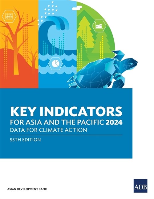 Key Indicators for Asia and the Pacific 2024: Data for Climate Action (Paperback)