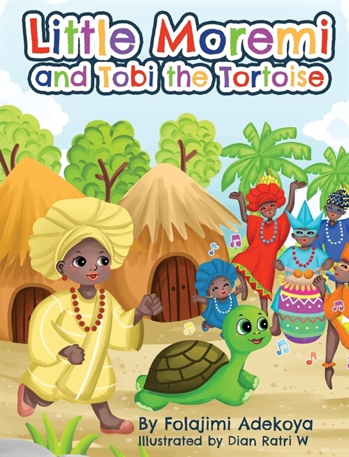 Little Moremi and Tobi the Tortoise (Hardcover)